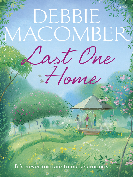 Title details for Last One Home by Debbie Macomber - Wait list